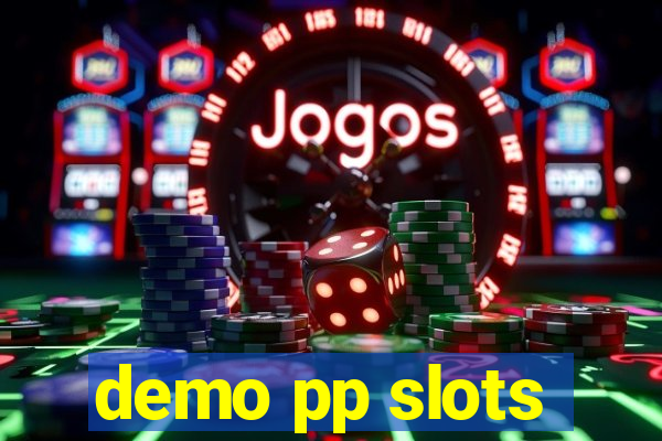 demo pp slots